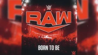 RAW – Born To Be (Program Theme) 30 Minutes