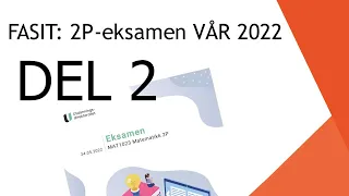 FASIT: 2P - Eksamen Vår 2022 - Del 2