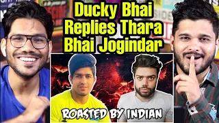 DUCKY BHAI GOT ROASTED BY THARA BHAI JOGINDAR | THE END