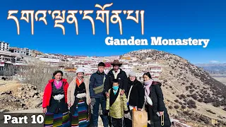 TIBET TOUR || GADEN MONASTERY || 2024