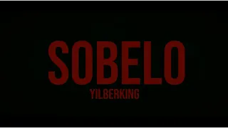 Yilberking - Sobelo ( Official Video )