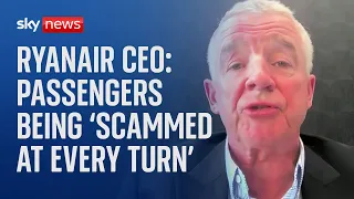 Ryanair CEO says airline passengers being 'scammed' by 'OTA pirates'