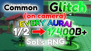 EVERY SINGLE AURA ON CAMERA! (1/2 TO 1/400B+!) | Sol's RNG