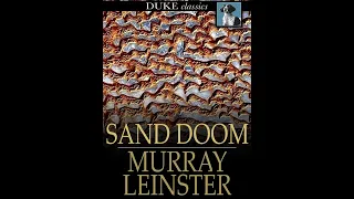 Sand Doom by Murray Leinster (Full Audiobook)