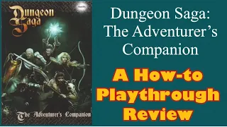 Dungeon Saga: The Adventure’s Companion - How to Play