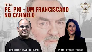 Super Live: Padre Pio: Um Franciscano No Carmelo
