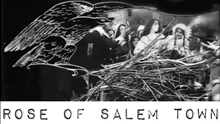 Rose of Salem (1910) Silent Film | Witch Way Presents