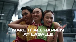 Make it all happen at LASALLE