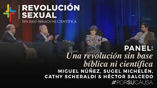 Panel "Una revolución sin base bíblica ni científica" (Por Su Causa 2019)