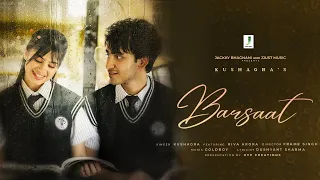 BARSAAT | KUSHAGRA | RIVA ARORA | GOLDBOY | FRAME SINGH | JJUST MUSIC