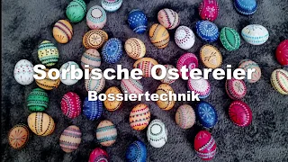 Einfache und leichte Anleitung zur Herstellung von Sorbischen Ostereiern - Bossiertechnik