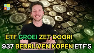 ETF positiviteit zet door! | 937 bedrijven kochten BTC ETF's in Q1 | Crypto nieuws vandaag | #1105