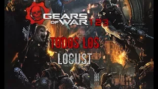 GEARS OF WAR 1, 2, 3 Y 4 TODOS LOS LOCUST EXPLICACIÓN