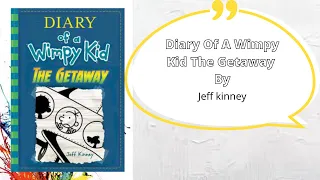 Diary Of A Wimpy Kid The Getaway Full Audiobook