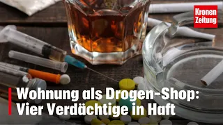 Wohnung als Drogen-Shop: Vier Verdächtige in Haft  | krone.tv NEWS