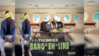 I-Thunder Bang Eh Line