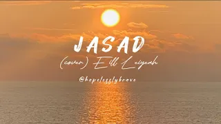 JASAD- Eill Leiyeah (cover)
