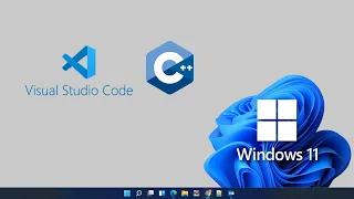 How to set up visual studio code for C and C++ programming on Windows 11