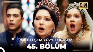 Muhteşem Yüzyıl: Kösem 45. Bölüm (4K)