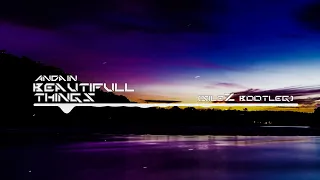 Andain - Beautiful Things (SileZ Bootleg)