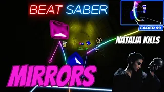 [Beat Saber] Mirrors (Natalia Kills) [Expert+] | Made by me