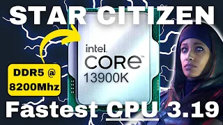Star Citizen The Fastest CPU That Nobody Uses | 13900k Benchmark
