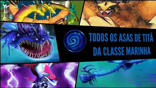 TODOS os dragões ASA DE TITÃ da Classe Marinha! - CANAL NESTOSO