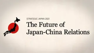 Strategic Japan: The Future of Japan-China Relations