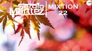 Sergio Marttez - MIXTION 22 | Nu Disco & Indie Dance House Music