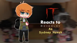 IT 2017 react to Beverley Marsh as Sydney Novak from ianowt • IT x ianowt • part 1/2