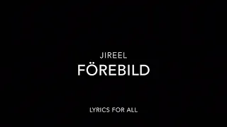 Jireel - Förebild (Lyrics)