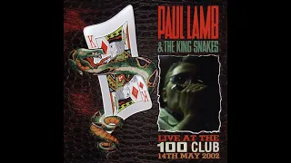 Paul Lamb & the King Snakes ⭐Live At the 100Club⭐Hootin' @nd Screamin' Live at The 100 Club⭐(*2002*)