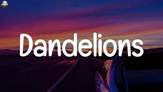 Ruth B. ~ Dandelions (Lyrics)