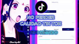 [TUTORIAL] COMO NO PERDER CALIDAD EN TIK TOK 4K HD✨😎 Anime Edit Tik Tok [CharlesEditAM]