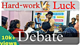 Debate on Hard-work Vs Luck |English Debate| English Speaking| Public speaking | WellTalk Institute