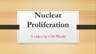 Nuclear Proliferation |Vertical and Horizontal proliferation|