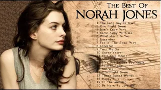 THE VERY BEST OF NORAH JONES  - NORAH JONES GREATEST HITS FULL PLAYLIST