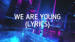 Beachbag - We Are Young (Lyrics)