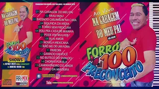 FORRÓ 100 PRECONCEITO - NA GARAGEM DO MEU PAI - CD 2020 COMPLETO