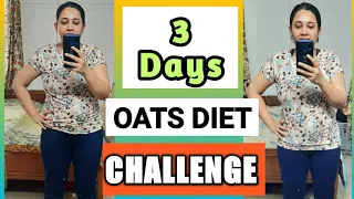 OATS DIET PLAN | OATS WEIGHT LOSS CHALLENGE | EASY DIET PLAN FOR WEIGHT LOSS | LOSE 5KG IN 1 WEEK