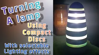 Removing cd foil film and woodturning a Lamp