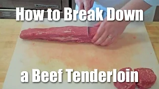 How To Butcher A Beef Tenderloin