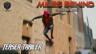 MILES BEHIND: A SPIDER-MAN FAN FILM - Official Teaser