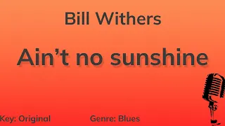 Ain't No Sunshine - Bill Withers (Piano Karaoke)