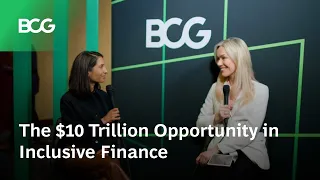 The $10 Trillion Opportunity in Inclusive Finance