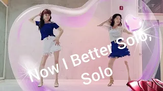 Now I Better Solo, Solo Linedance / 나우 아이 베터 솔로 솔로