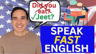 How to speak 🇺🇸 American English fast and understand natives PART 2