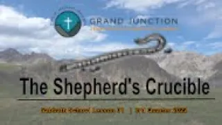 The Shepherd's Crucible | Lesson 1 Q3 2022