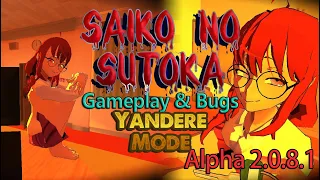 Gameplay & Bugs / Saiko No Sutoka - Yandere Mode / Alpha 2.0.8.1 [test build] #26