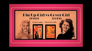 Pin-Up Girl (1944) vs Cover Girl (1944)